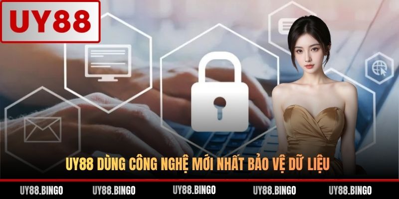 UY88 dùng công nghệ mới nhất bảo vệ dữ liệu
